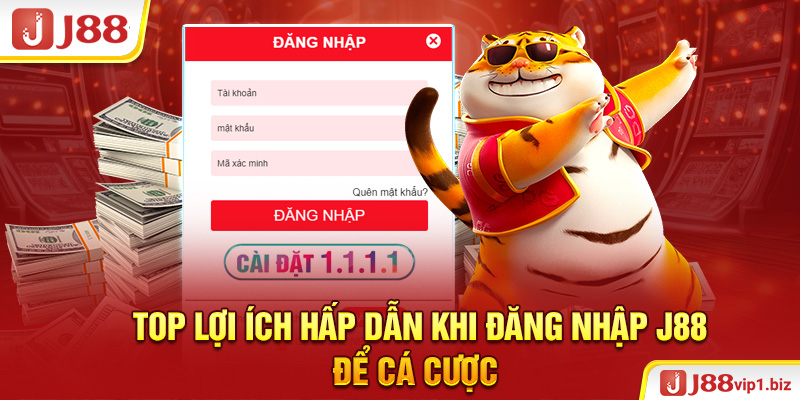 Đăng Nhập J88 - Truy Cập Tài Khoản Cược Và Chơi Game Siêu Dễ Top lợi ích hấp dẫn khi đăng nhập J88 để cá cược